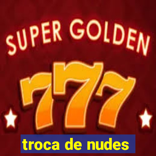 troca de nudes